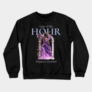 Lady of the hour Elegance Unveiled - Black Lady Black Lives Matter - Black and Beautiful Crewneck Sweatshirt